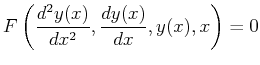 $\displaystyle F\left(\ensuremath{\frac{d^2{y(x)}}{d{x}^2}},\ensuremath{\frac{d{y(x)}}{d{x}}}, y(x), x\right) = 0$