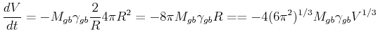 $\displaystyle \ensuremath{\frac{d{V}}{d{t}}} = - M_{gb} \gamma_{gb} \frac{2}{R}...
... - 8 \pi M_{gb} \gamma_{gb} R = = -4 (6 \pi^2)^{1/3} M_{gb} \gamma_{gb} V^{1/3}$