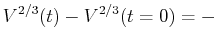 $\displaystyle V^{2/3}(t) - V^{2/3}(t=0) = -$