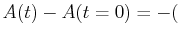 $ A(t) - A(t=0) = -($