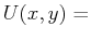 $ U(x,y) =$