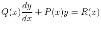 $\displaystyle Q(x) \ensuremath{\frac{d{y}}{d{x}}} + P(x) y = R(x)$