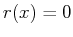 $ r(x) = 0$