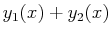 $ y_1(x) + y_2(x)$