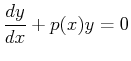 $\displaystyle \ensuremath{\frac{d{y}}{d{x}}} + p(x) y = 0
$