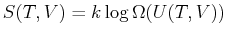 $ S(T,V) = k \log \Omega(U(T,V))$