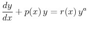 $\displaystyle \ensuremath{\frac{d{y}}{d{x}}} + p(x)   y = r(x)   y^a$
