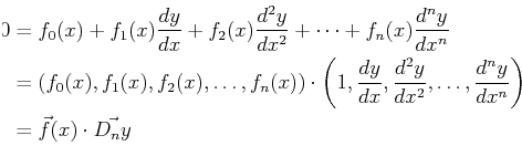\begin{displaymath}\begin{split}0 &= f_0(x) + f_1(x) \ensuremath{\frac{d{y}}{d{x...
...d{x}^{n}}}\right)\ &= \vec{f}(x) \cdot \vec{D_n y} \end{split}\end{displaymath}