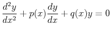 $\displaystyle \ensuremath{\frac{d^2{y}}{d{x}^2}} + p(x) \ensuremath{\frac{d{y}}{d{x}}} + q(x) y = 0$