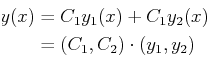 \begin{displaymath}\begin{split}y(x) &= C_1 y_1(x) + C_1 y_2(x)\ & = (C_1 , C_2) \cdot (y_1, y_2) \end{split}\end{displaymath}