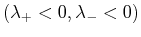 $ (\lambda_+ < 0 , \lambda_- < 0)$
