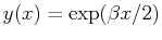 $ y(x) = \exp(\beta x/2)$
