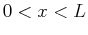 $\displaystyle 0 < x < L$