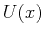 $ U(x)$