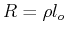 $ R = \rho l_o$