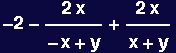 -2 - (2 x)/(-x + y) + (2 x)/(x + y)