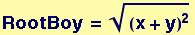 RootBoy = (x + y)^2^(1/2)
