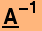 Underscript[A, _]^(-1)