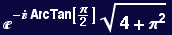 ^(- ArcTan[&pi;/2]) (4 + &pi;^2)^(1/2)
