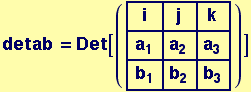 detab = Det[({{i, j, k}, {a_1, a_2, a_3}, {b_1, b_2, b_3}})]