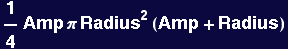 1/4 Amp &pi; Radius^2 (Amp + Radius)