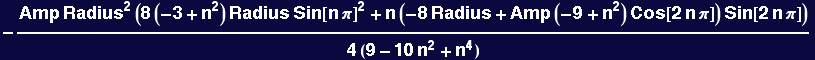 -(Amp Radius^2 (8 (-3 + n^2) Radius Sin[n &pi;]^2 + n (-8 Radius + Amp (-9 + n^2) Cos[2 n &pi;]) Sin[2 n &pi;]))/(4 (9 - 10 n^2 + n^4))