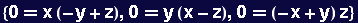 {0 == x (-y + z), 0 == y (x - z), 0 == (-x + y) z}