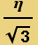 &eta;/3^(1/2)