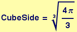 CubeSide = (4 &pi;)/3^(1/3)