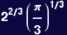 2^(2/3) (&pi;/3)^(1/3)