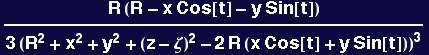 (R (R - x Cos[t] - y Sin[t]))/(3 (R^2 + x^2 + y^2 + (z - &zeta;)^2 - 2 R (x Cos[t] + y Sin[t]))^3)