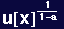 u[x]^1/(1 - a)