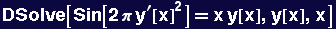 DSolve[Sin[2 &pi; y^&prime;[x]^2] == x y[x], y[x], x]