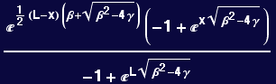 (^(1/2 (L - x) (&beta; + (&beta;^2 - 4 &gamma;)^(1/2))) (-1 + ^(x (&beta;^2 - 4 &gamma;)^(1/2))))/(-1 + ^(L (&beta;^2 - 4 &gamma;)^(1/2)))