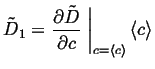 $\displaystyle \tilde{D}_1 = \ensuremath{\frac{\partial{\tilde{D}}}{\partial{c}}...
...right\vert}_{c = \ensuremath{\langle c \rangle}} \ensuremath{\langle c \rangle}$