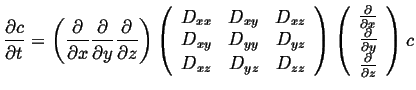 $\displaystyle \ensuremath{\frac{\partial{c}}{\partial{t}}}= \left( \frac{\parti...
...ac{\partial }{\partial y}\\  \frac{\partial }{\partial z} \end{array} \right) c$