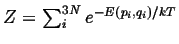 $ Z = \sum_i^{3N} e^{-E(p_i , q_i)/kT}$