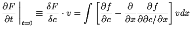$\displaystyle \frac{\partial F}{\partial t} \ensuremath{\left.\mbox{\rule{0pt}{...
...x}}}\ensuremath{\frac{\partial{f}}{\partial{\partial c/\partial x}}}\right]v dx$