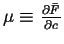 $ \mu \equiv \ensuremath{\frac{\partial{\bar{F}}}{\partial{c}}}$