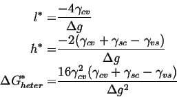 \begin{displaymath}\begin{split}l^* = & \frac{-4 \gamma_{cv}}{\Delta g}\\  h^* =...
...amma_{cv} + \gamma_{sc} - \gamma_{vs})}{\Delta g^2} \end{split}\end{displaymath}