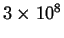 $ 3\times10^8$