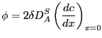 $\displaystyle \phi = 2 \delta D_{A}^{S} \left(\FD {c}{x}\right)_{x=0}
$