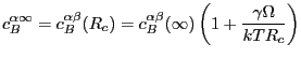 $\displaystyle c_B^{\alpha \infty} = c_B^{\alpha \beta}(R_{c}) = c_B^{\alpha \beta}
(\infty) \left( 1 + \frac{\gamma \Omega}{kTR_c} \right)
$