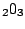 $ _2{0}_3$