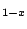 $ _{1-x}$